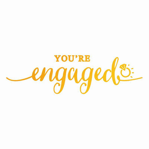 Ultimate Crafts Con - Sweet Sentiments - Youre Engaged  Hotfoil Stamp - Lilly Grace Crafts