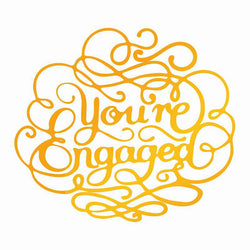 Ultimate Crafts Con - Classic Sentiments - Youre Engaged Hotfoil Stamp - Lilly Grace Crafts