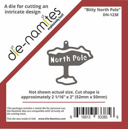 Die-Namites Bitty North Pole - Lilly Grace Crafts