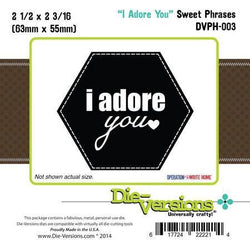 Die-Versions Sweet Phrases - I Adore You - Lilly Grace Crafts