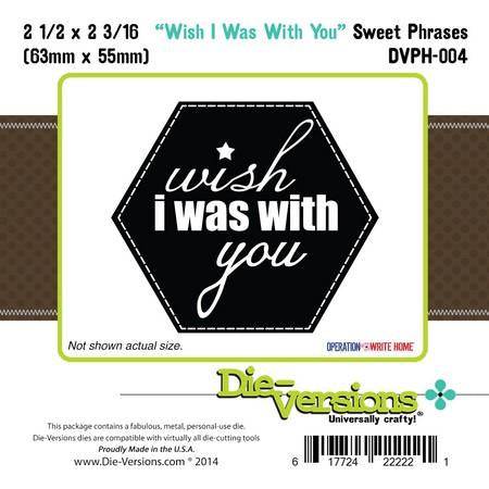 Die-Versions Sweet Phrases  I Was With You - Lilly Grace Crafts