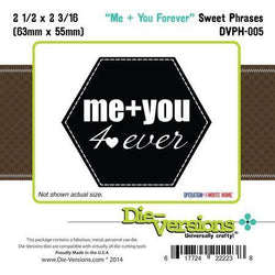 Die-Versions Sweet Phrases - Me You - Lilly Grace Crafts