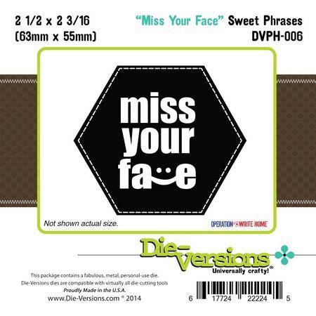 Die-Versions Sweet Phrases  Miss Your Face - Lilly Grace Crafts