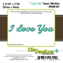 Die-Versions Sweet Wordlets - I Love You - Lilly Grace Crafts