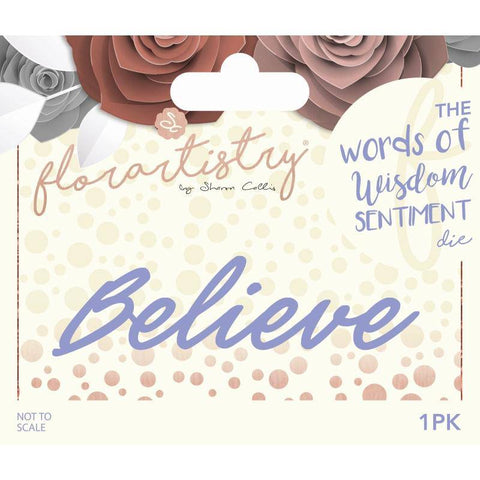 Florartistry Florartistry Chrismas Sentiments - Believe - Lilly Grace Crafts