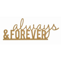 Kaisercraft Always and Forever Standing Word - Lilly Grace Crafts